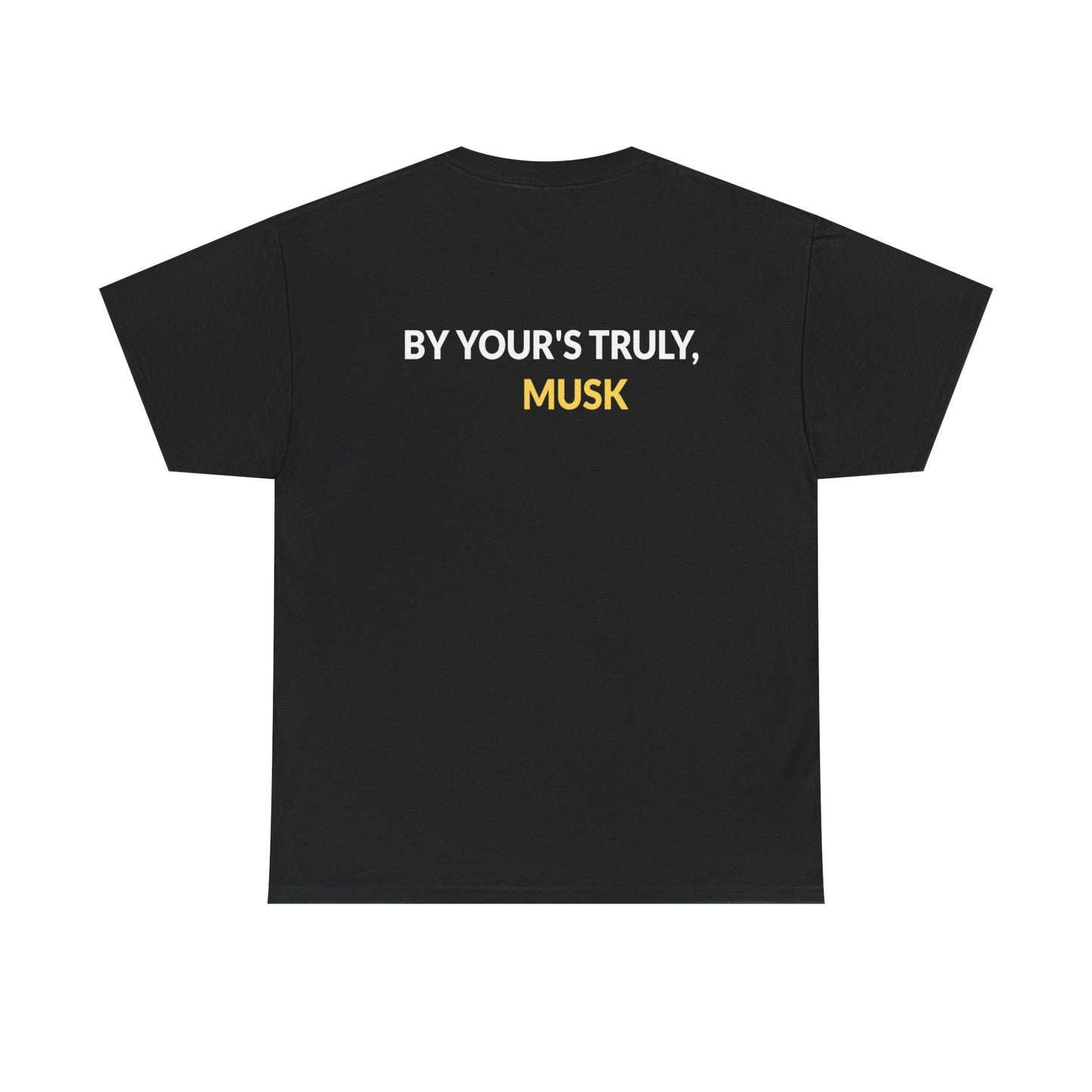 "By Your's Truly" Unisex Heavy Cotton Tee