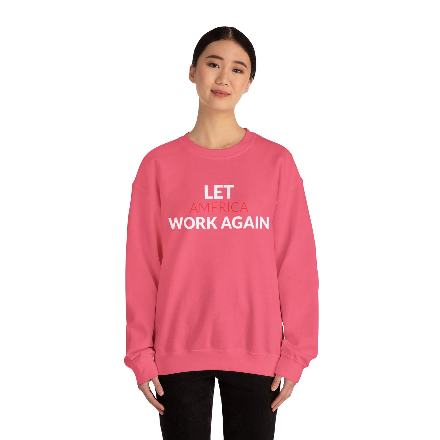 "Let America Work Again" Unisex Heavy Blend™ Crewneck Sweatshirt