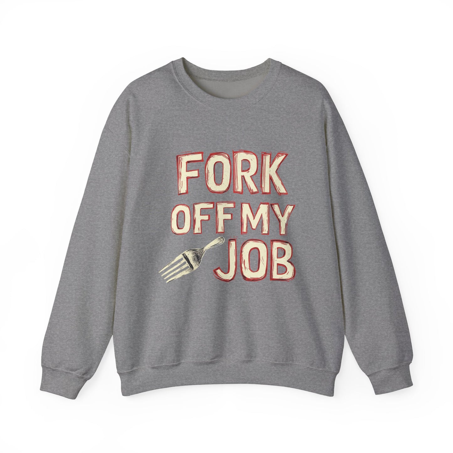 "Fork Off My Job" Unisex Heavy Blend™ Crewneck Sweatshirt