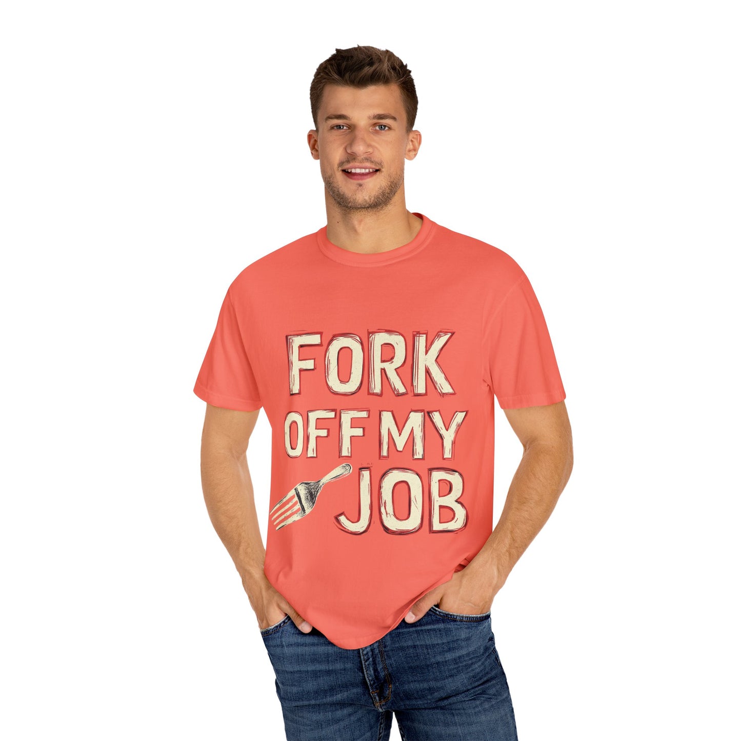 "Fork off my Job" Unisex Garment-Dyed T-shirt