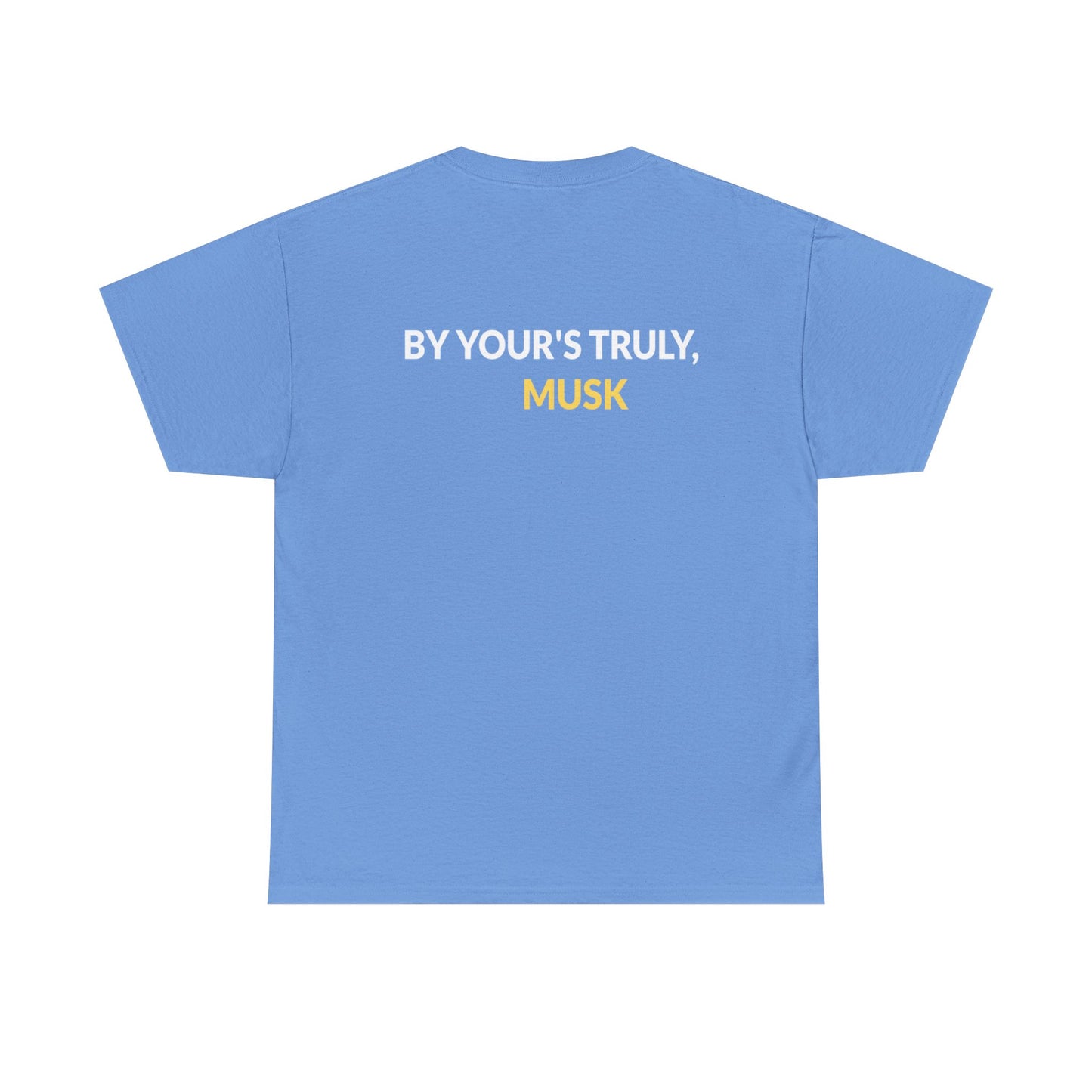 "By Your's Truly" Unisex Heavy Cotton Tee