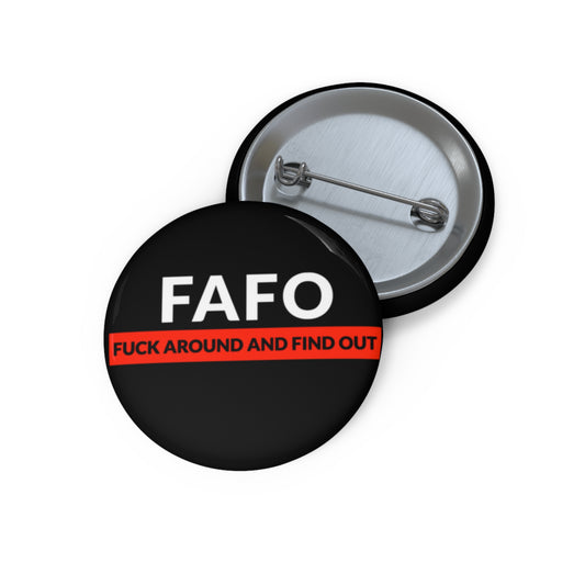 "FAFO" Custom Pin Buttons