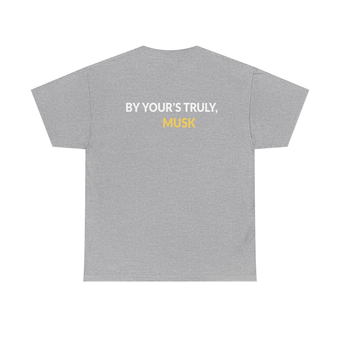 "By Your's Truly" Unisex Heavy Cotton Tee