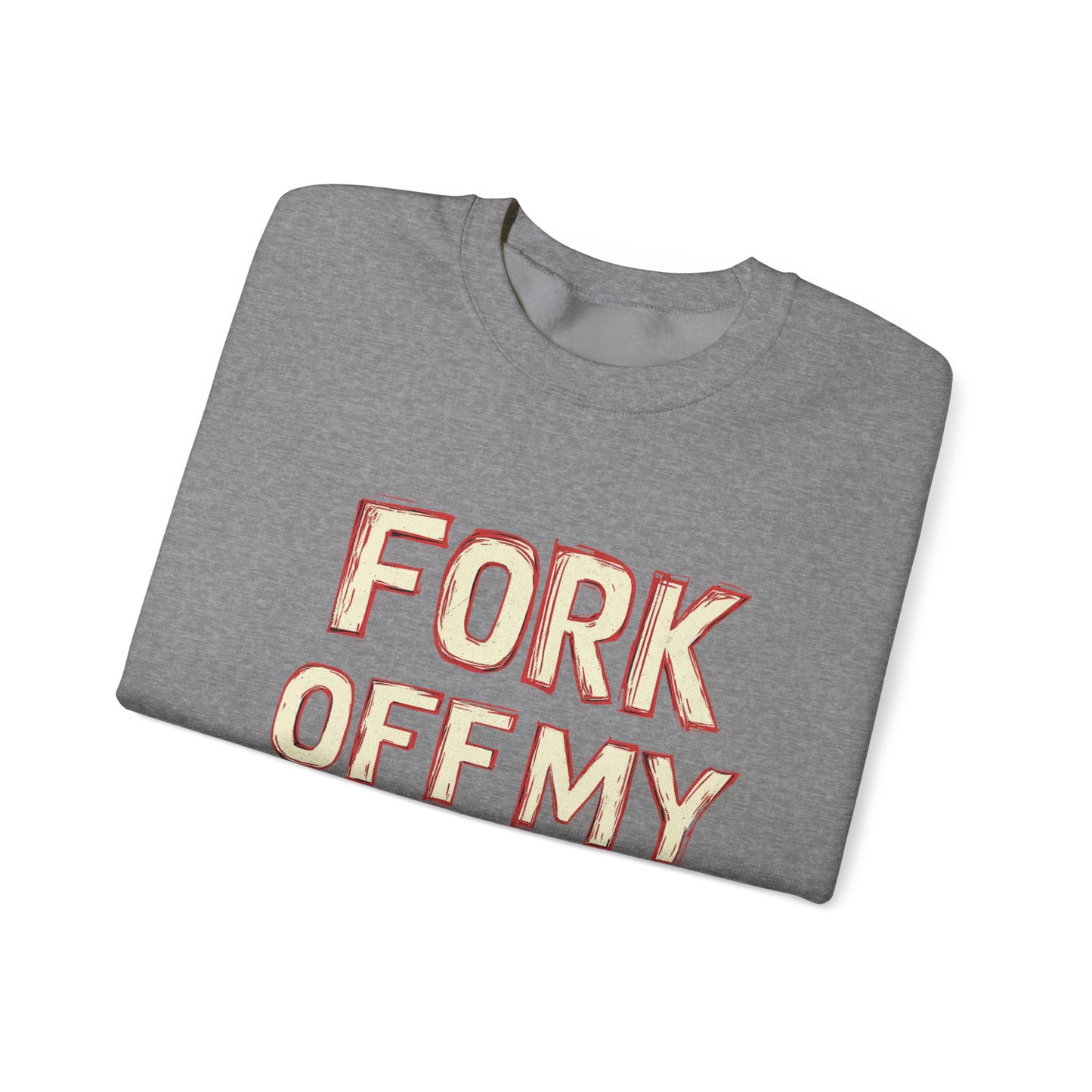 "Fork Off My Job" Unisex Heavy Blend™ Crewneck Sweatshirt