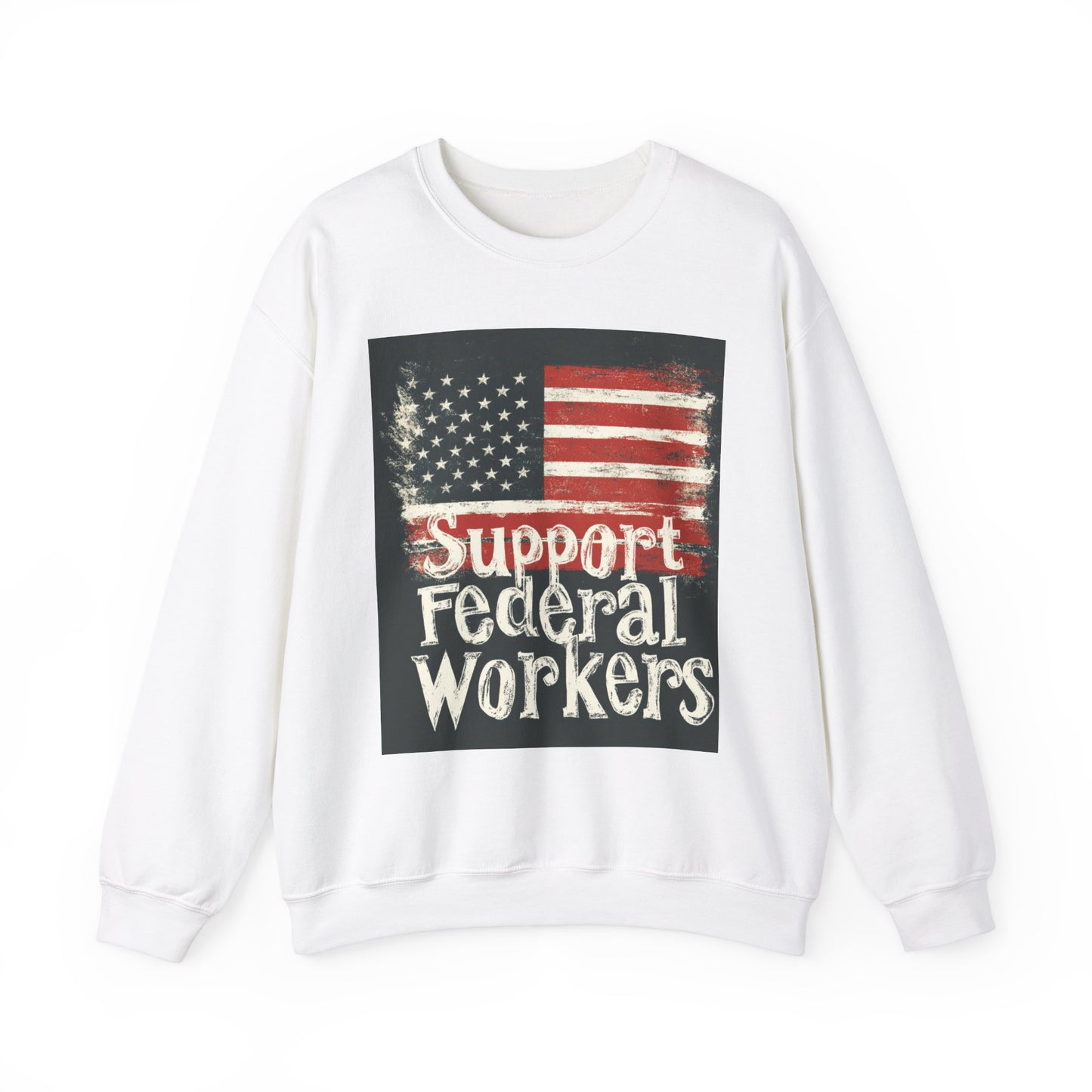 "Support Federal Workers" Unisex Heavy Blend™ Crewneck Sweatshirt