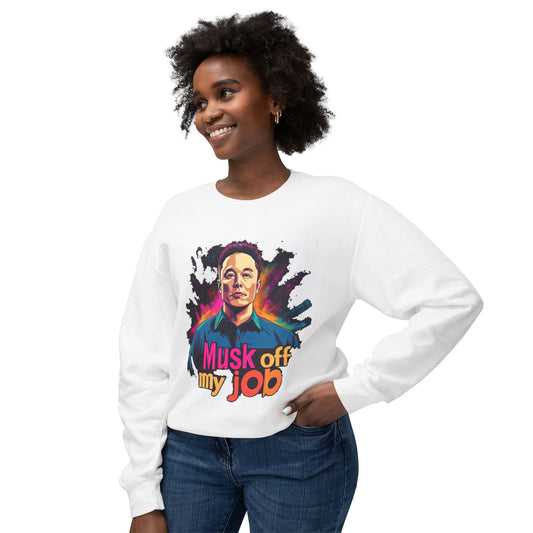 'Musk Off My Job" Unisex Lightweight Crewneck Sweatshirt