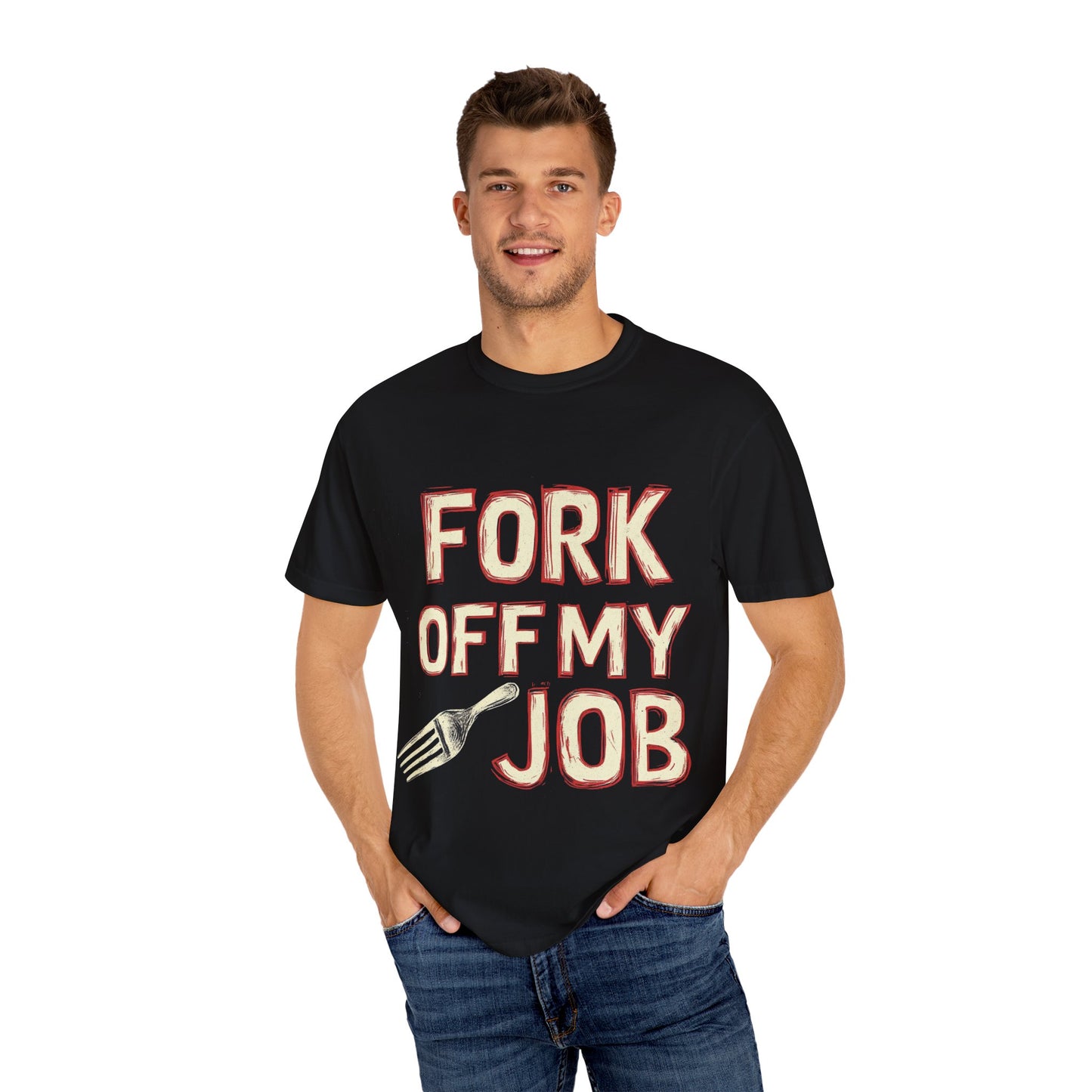 "Fork off my Job" Unisex Garment-Dyed T-shirt