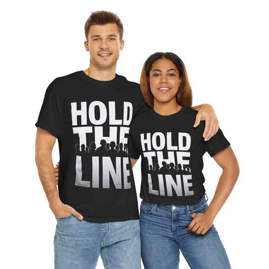 Unisex "Hold The Line" Tee