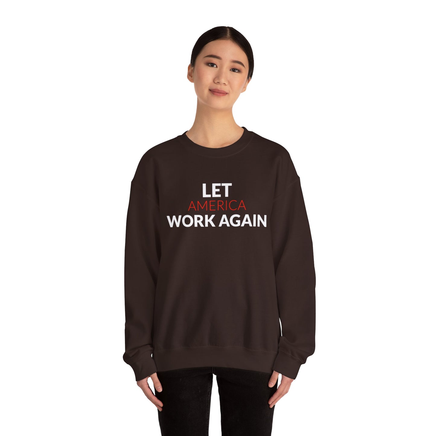 "Let America Work Again" Unisex Heavy Blend™ Crewneck Sweatshirt