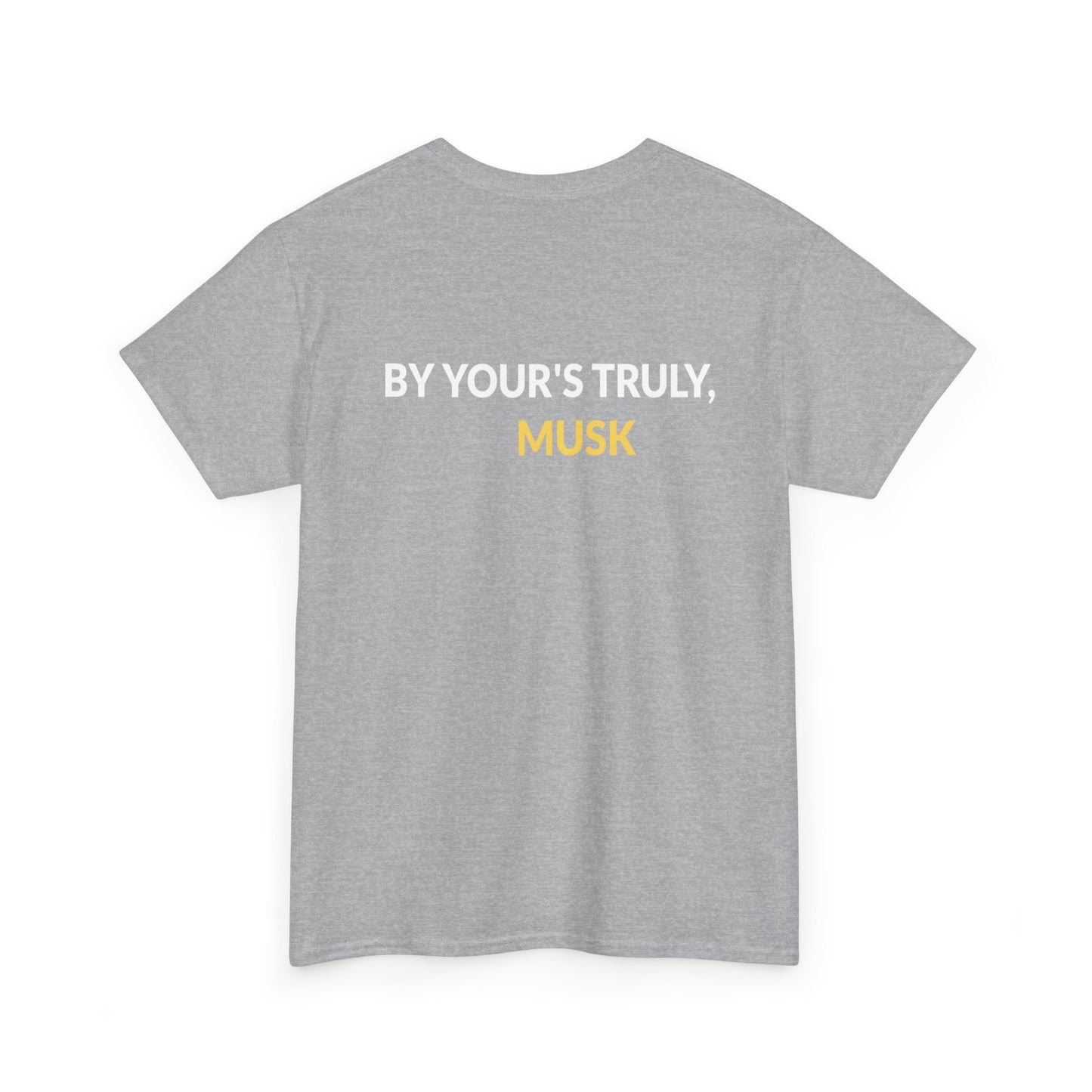 "By Your's Truly" Unisex Heavy Cotton Tee