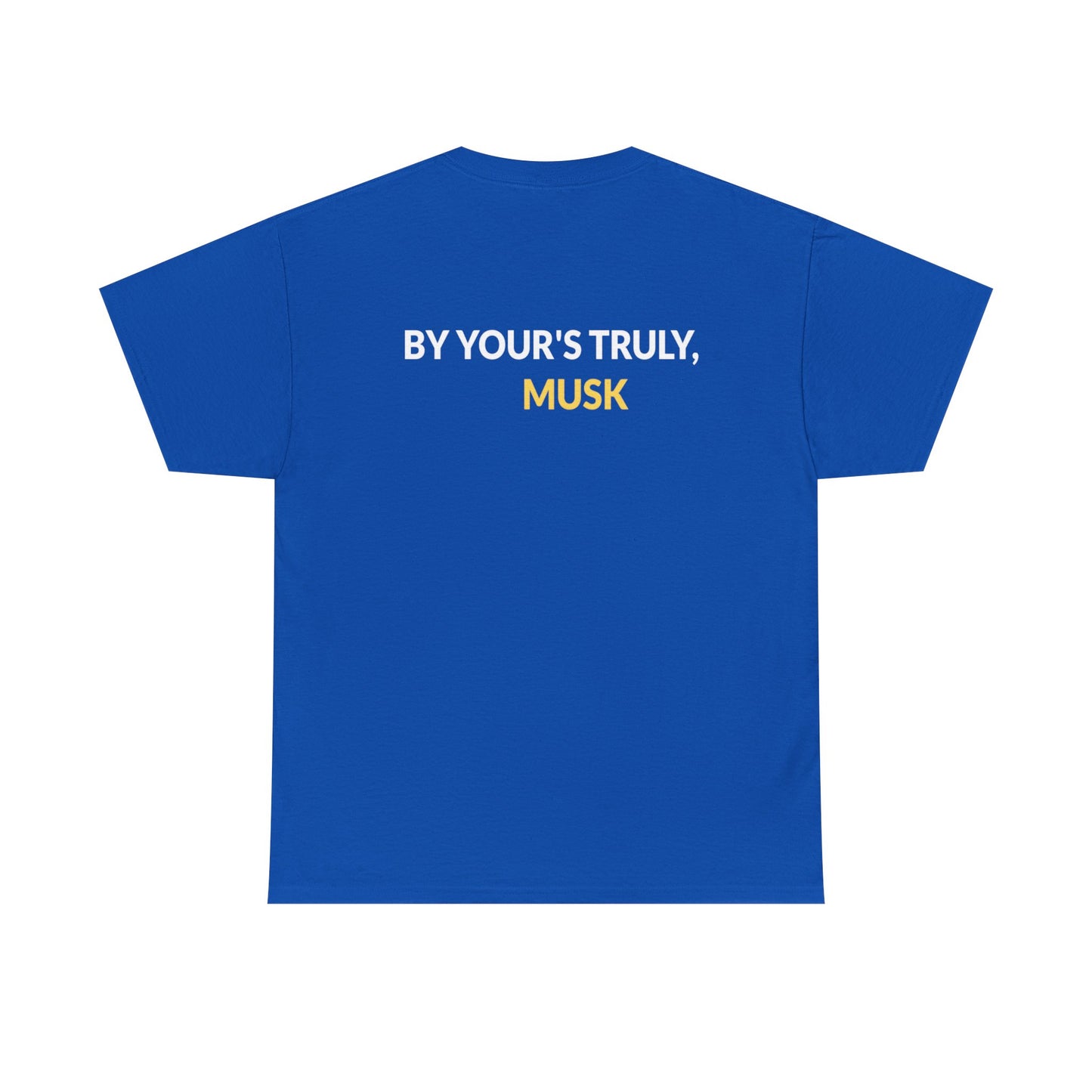 "By Your's Truly" Unisex Heavy Cotton Tee