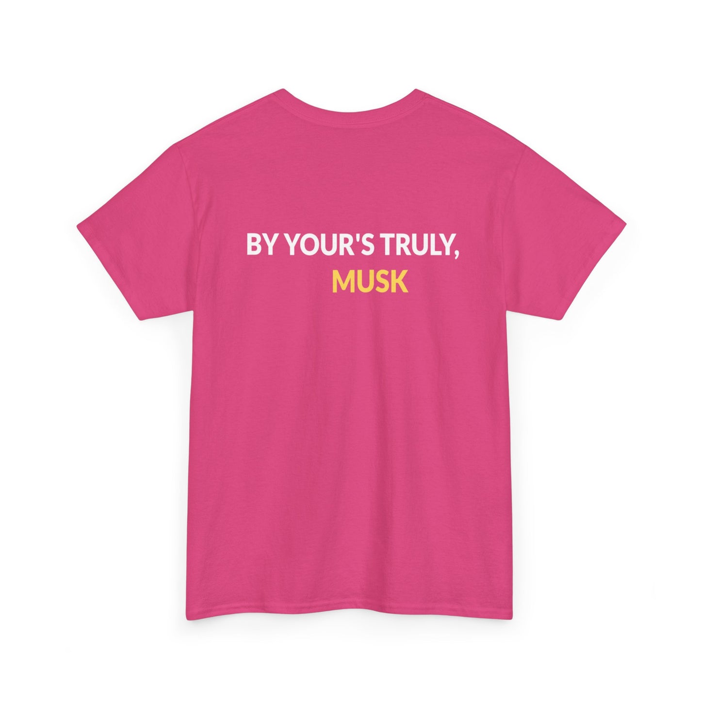 "By Your's Truly" Unisex Heavy Cotton Tee