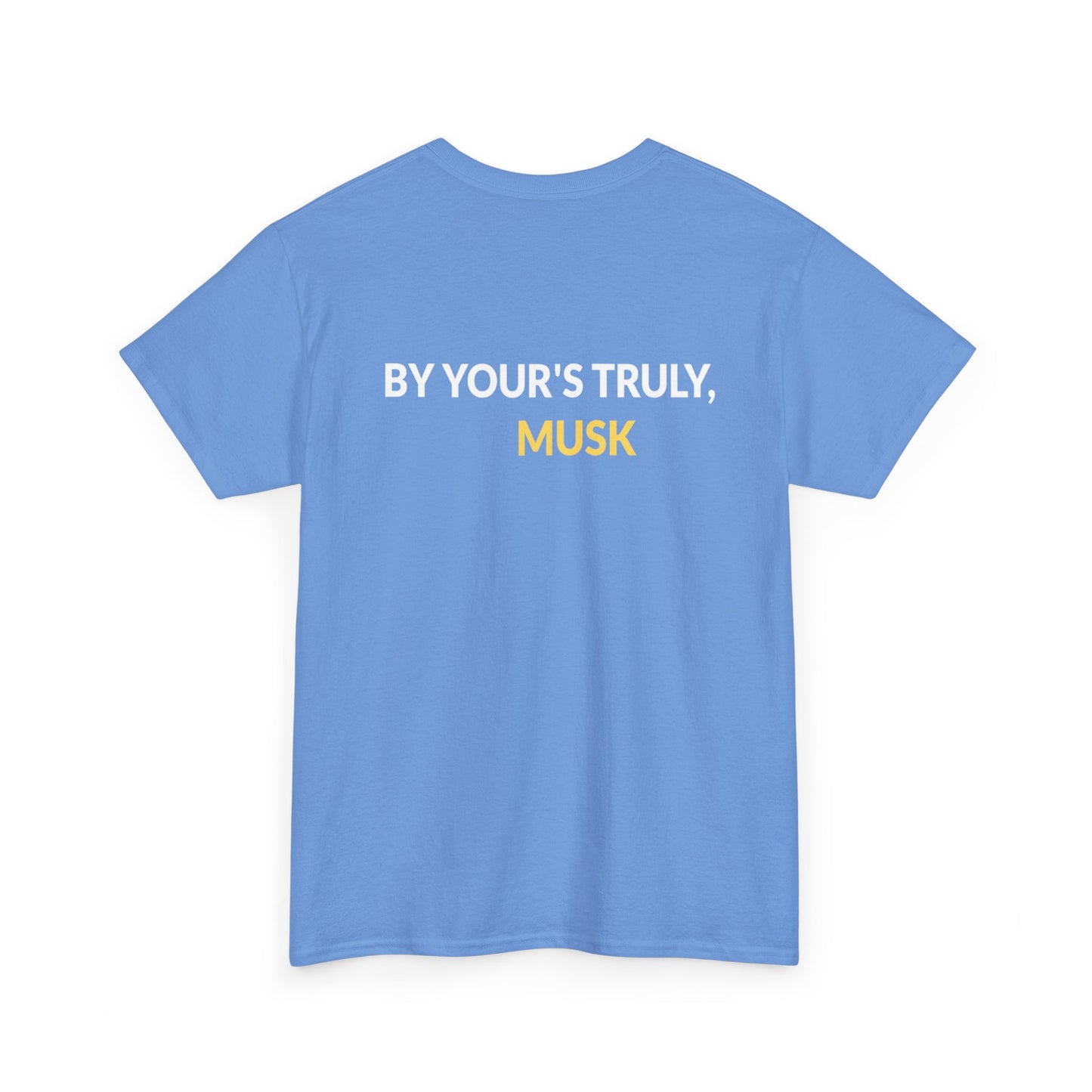 "By Your's Truly" Unisex Heavy Cotton Tee