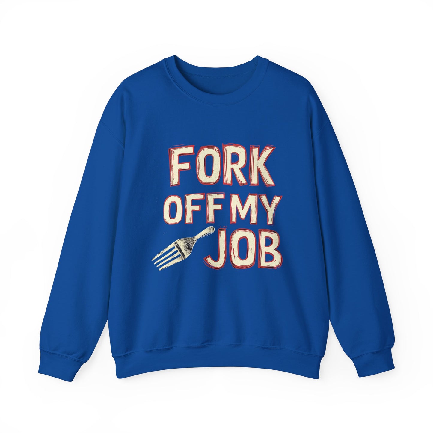 "Fork Off My Job" Unisex Heavy Blend™ Crewneck Sweatshirt