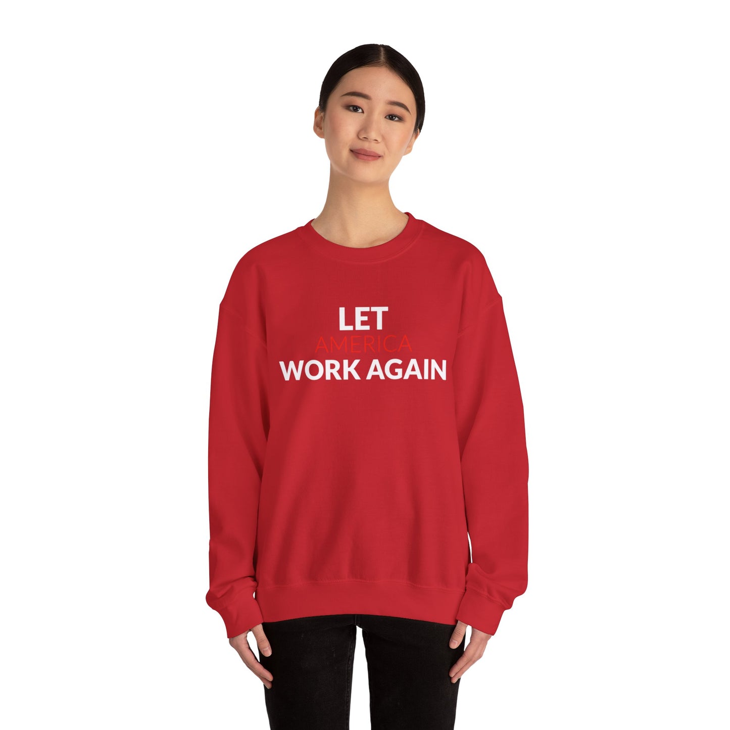 "Let America Work Again" Unisex Heavy Blend™ Crewneck Sweatshirt