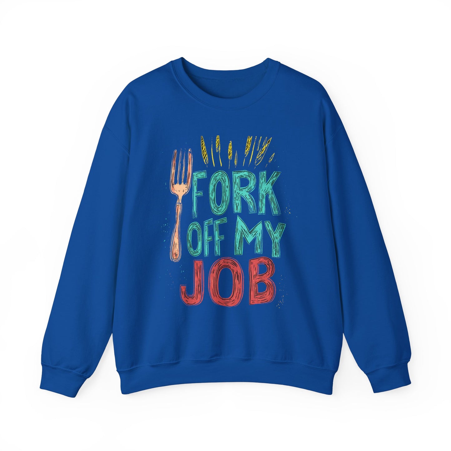 "Fork off my Job" Unisex Heavy Blend™ Crewneck Sweatshirt