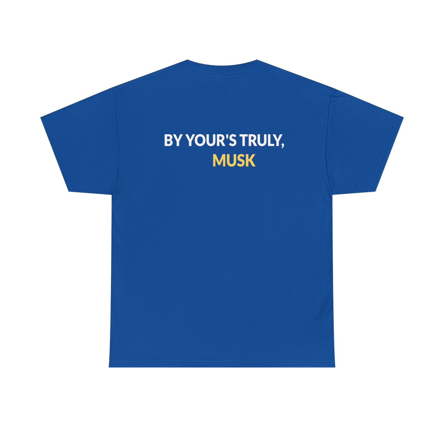 "By Your's Truly" Unisex Heavy Cotton Tee