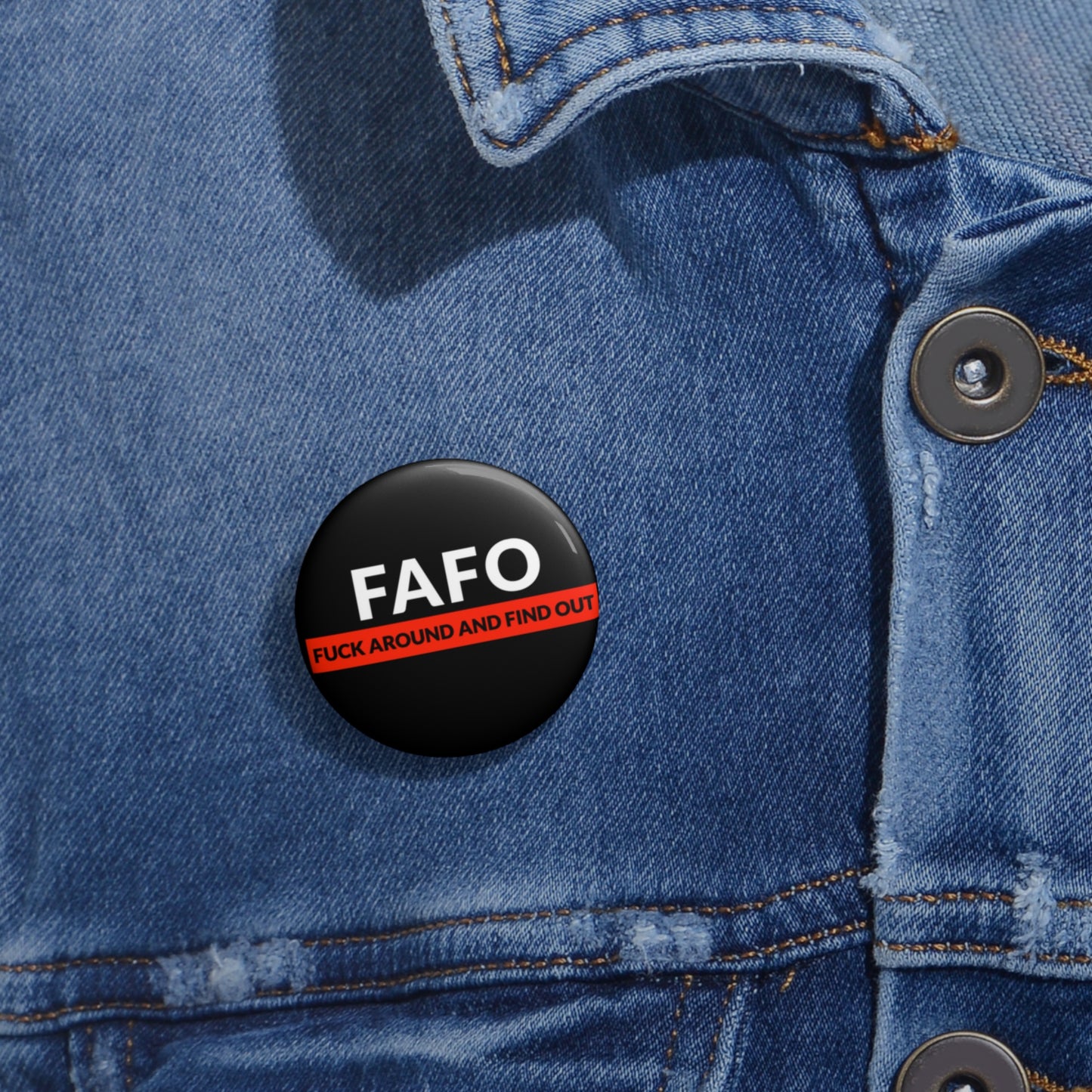 "FAFO" Custom Pin Buttons