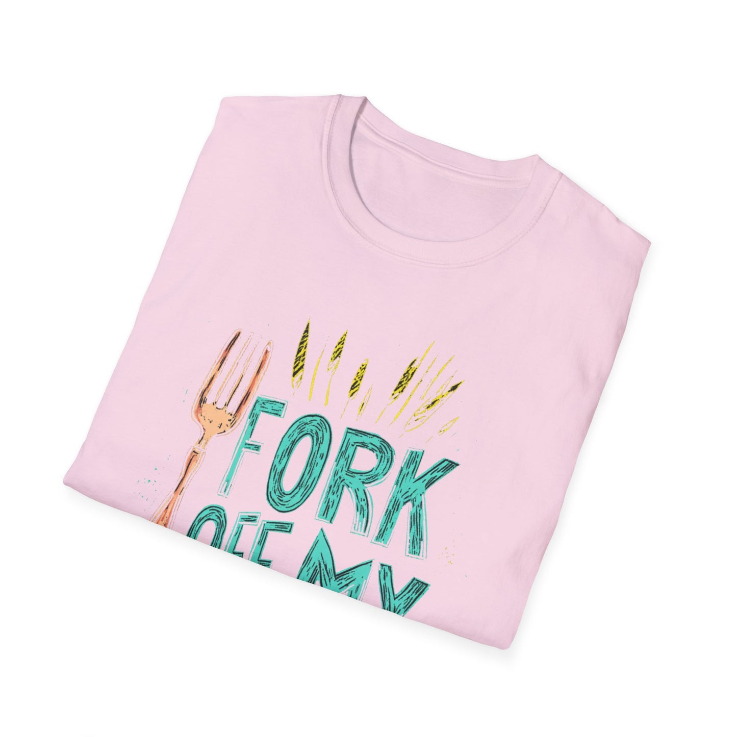 "Fork off my Job" Unisex Softstyle T-Shirt