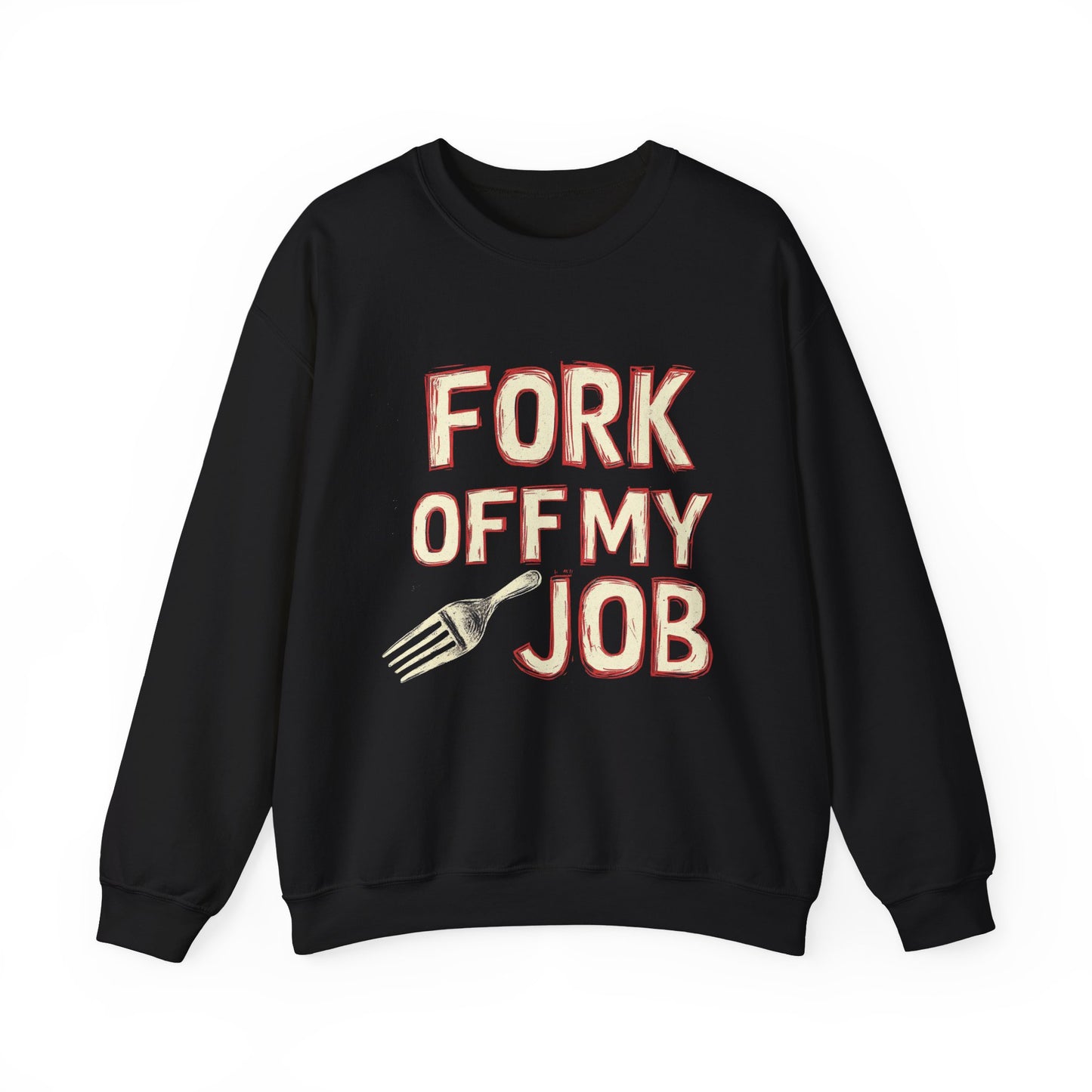 "Fork Off My Job" Unisex Heavy Blend™ Crewneck Sweatshirt